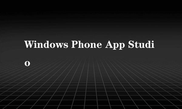 Windows Phone App Studio