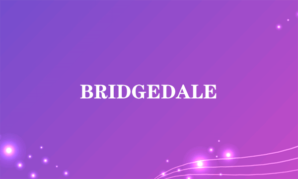 BRIDGEDALE