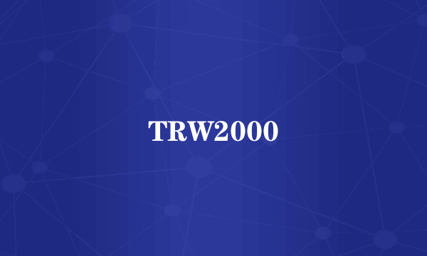 TRW2000