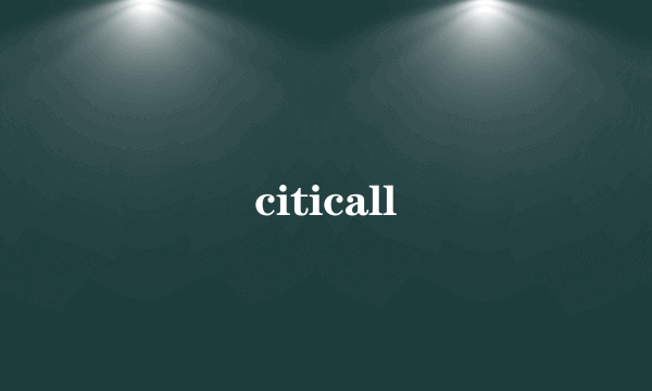 citicall