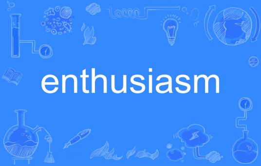 enthusiasm