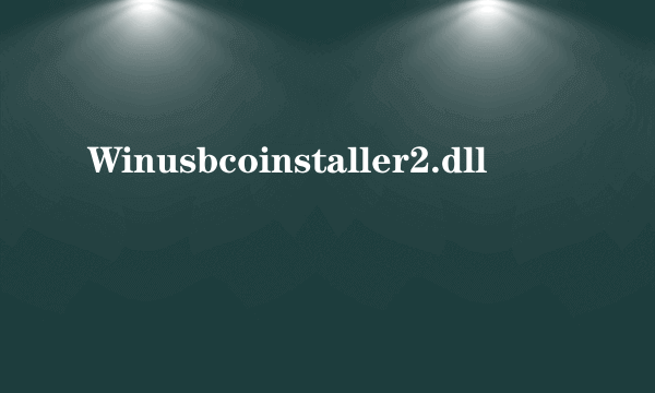 Winusbcoinstaller2.dll