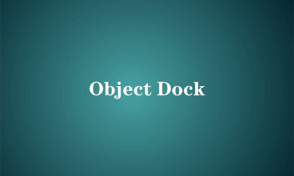 Object Dock