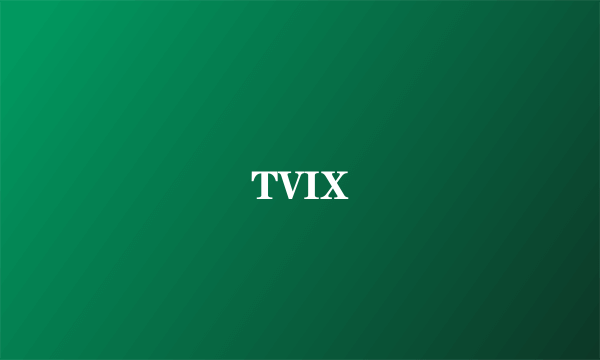 TVIX