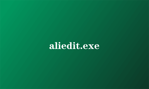 aliedit.exe