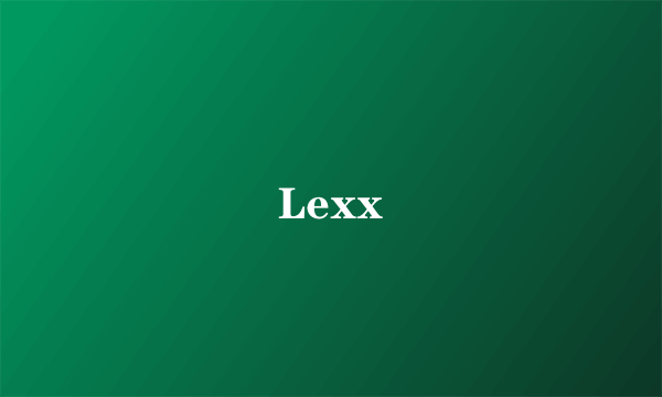 Lexx