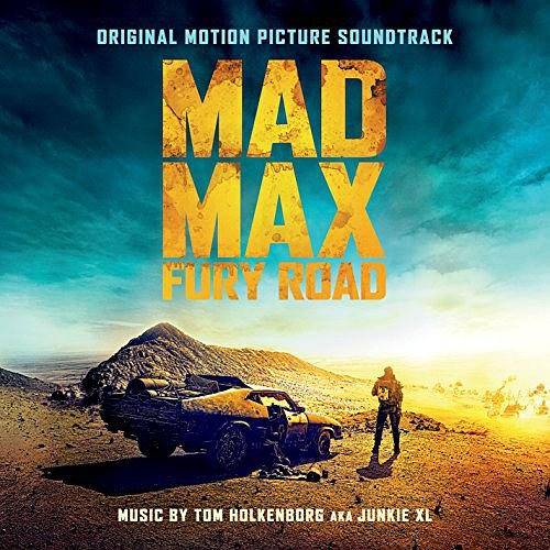 Mad Max: Fury Road (Original Motion Picture Soundtrack)[Digital Deluxe]