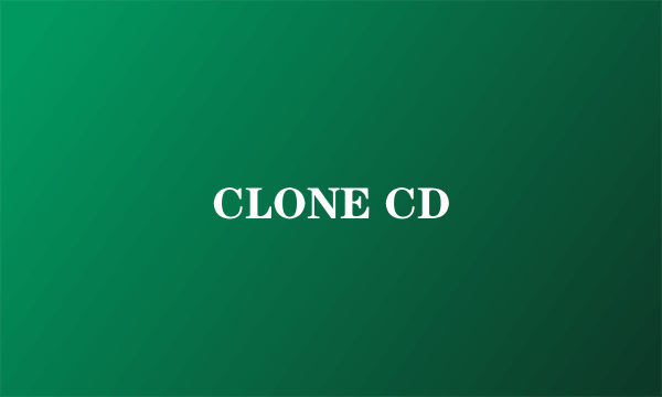 CLONE CD