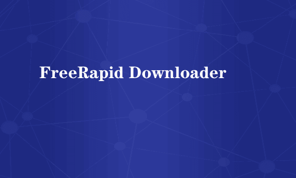 FreeRapid Downloader