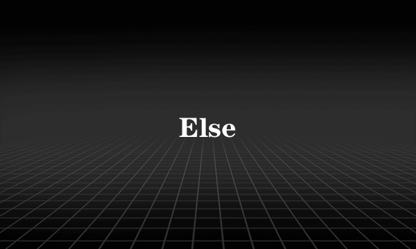 Else