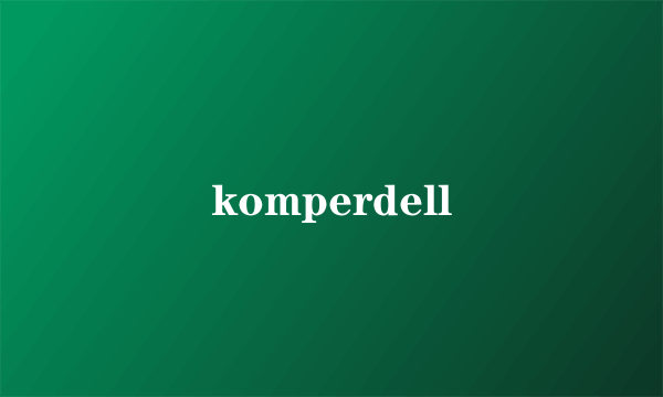 komperdell