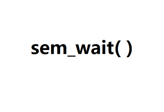 sem_wait